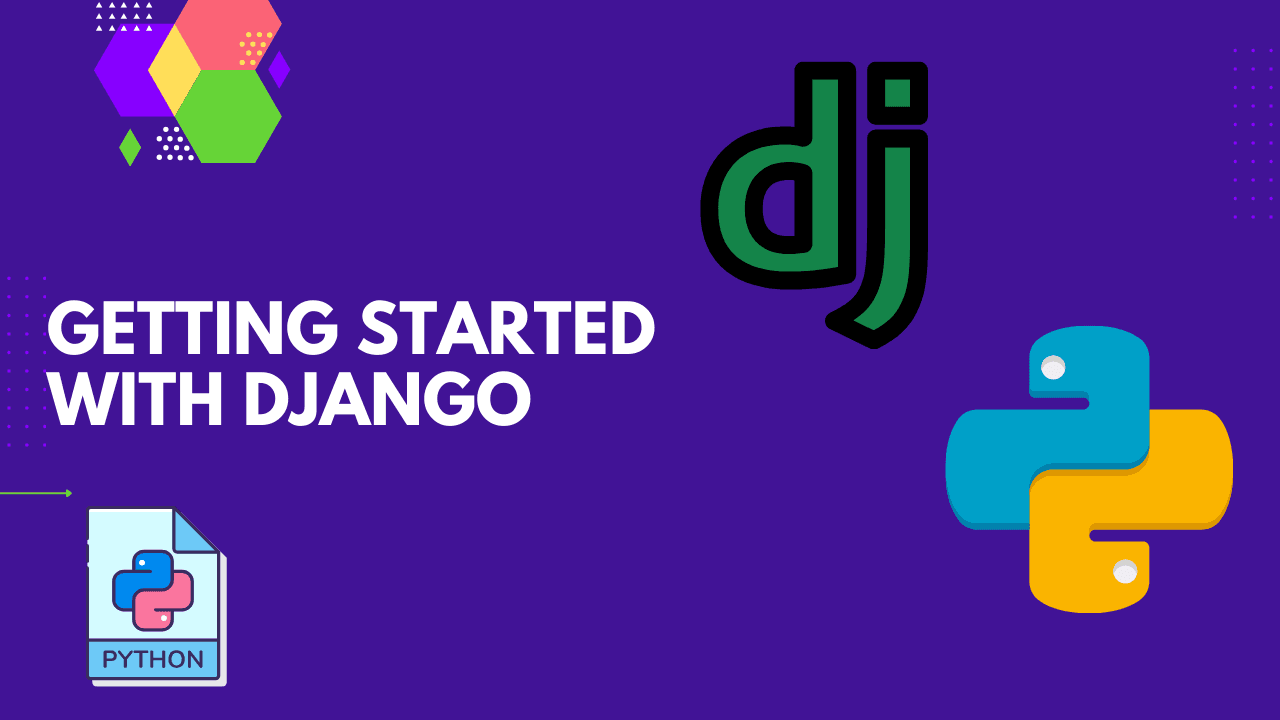 Getting Started with Django: A Comprehensive Guide to Your First App